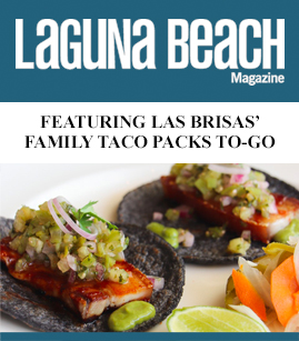 Laguna Beach magzine Featuring Las Brisas' Family Taco Packs To-Go