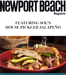 Featured Newport Beach Magazine: Featuring SOL's House Pickled Jalapeño