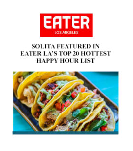 Solita Featured In Eater LA’S Top 20 Hottest Happy Hour List banner image